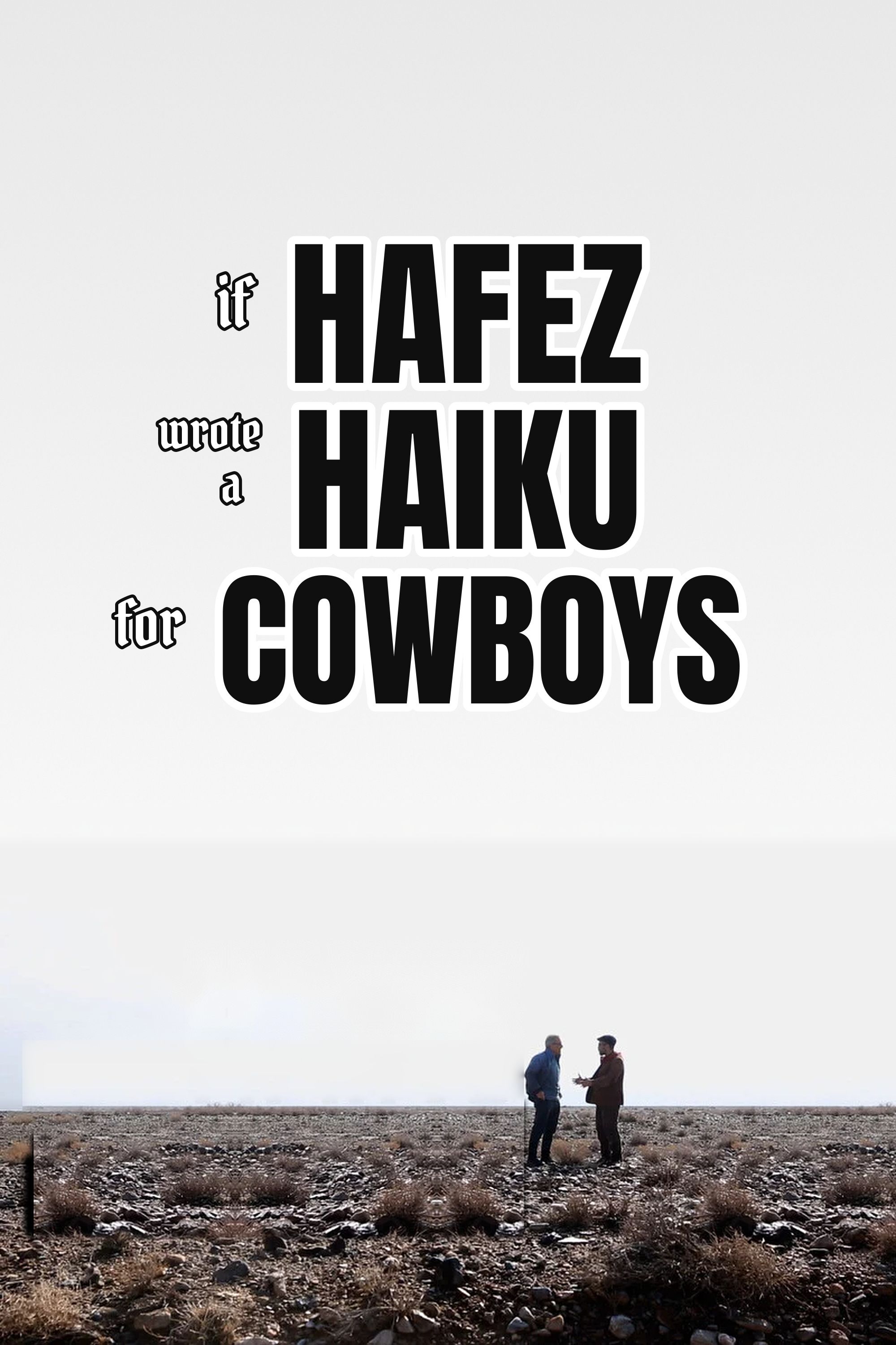 If Hafiz Wrote Haiku For Cowboys